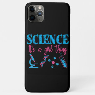 Science - It's a Girl Thing Funny iPhone 11 Pro Max Case