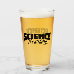 Science (It's a Thing) Glass