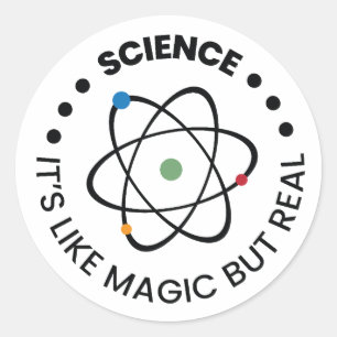 Science It's Like Magic, but Real   Funny Science Classic Round Sticker