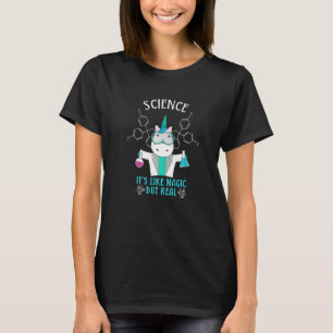 Science It's Like Magic But Real Geek Scientist T-Shirt