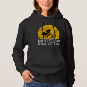 science it's like magic but real hoodie