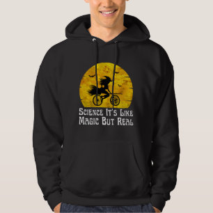science it's like magic but real hoodie