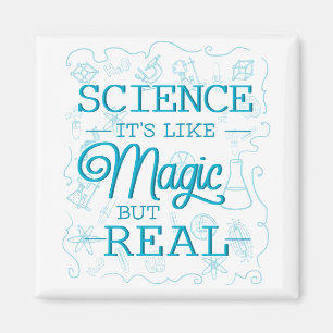 Science: It's Like Magic, But Real Magnet