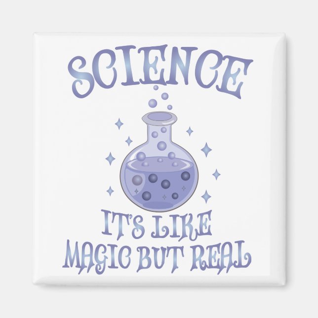 Science - It's Like Magic But Real Magnet (Front)