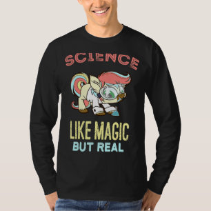 Science It's Like Magic But Real Students T-Shirt