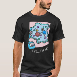 Science Jokes Cell Phone Telephone Biology Chemis T-Shirt