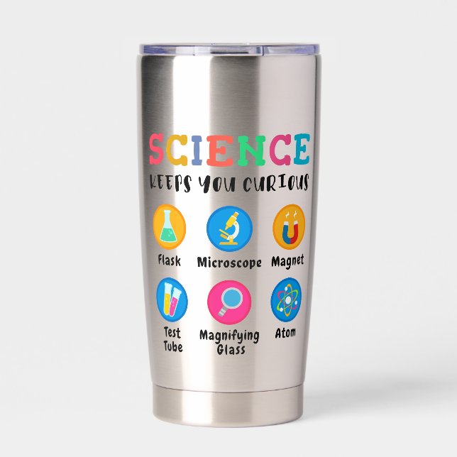 Science keeps you curious insulated tumbler (Front)