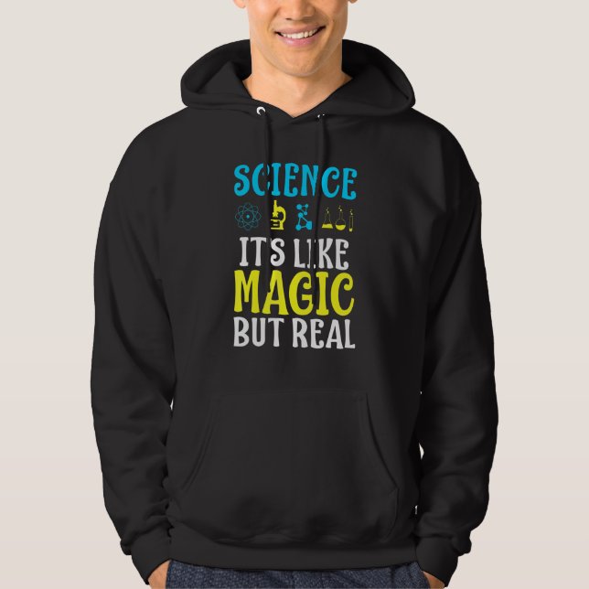Science Like Magic But Real Hoodie (Front)