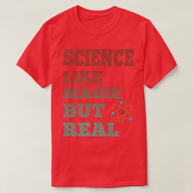 Science Like Magic But Real Shirt Science Teacher  (Design Front)