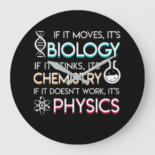Science Lover Moves Biology Stinks Chemistry Large Clock