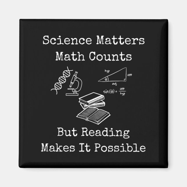 Science Math Counts But Reading Makes It Possible Magnet (Front)