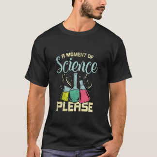 Science Nerd Design for Chemistry Lover - Science  T-Shirt
