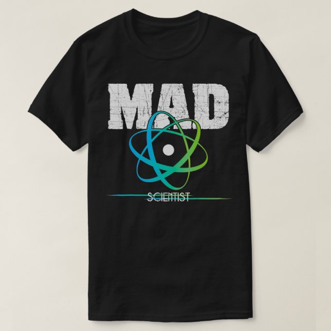 Science Nerd Geek Mad Scientist Atom Design  T-Shirt (Design Front)