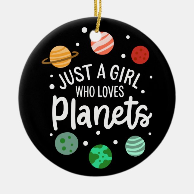 Science Nerd Outer Space Girl Who Loves Planets Ceramic Ornament (Front)