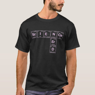 Science Nerd Written In Elements Of The Periodic T T-Shirt