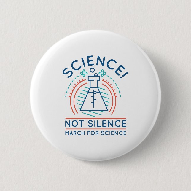Science Not Silence 6 Cm Round Badge (Front)