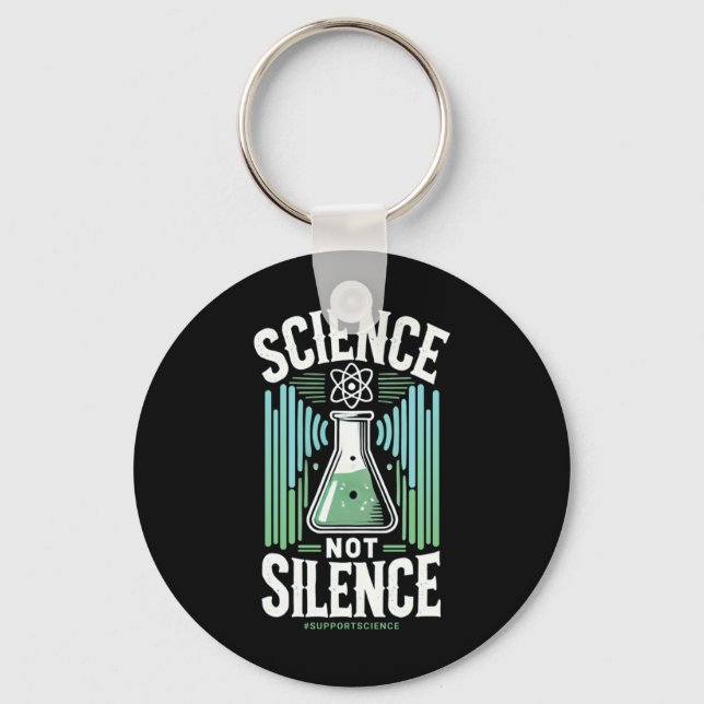 Science Not Silence Support Science Awareness Key Ring (Front)
