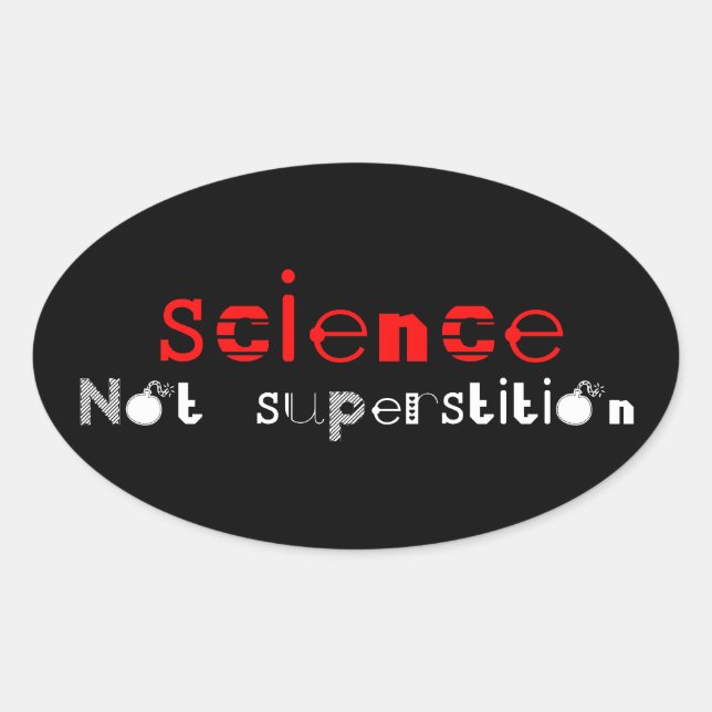 Science Not Superstition Oval Sticker (Front)