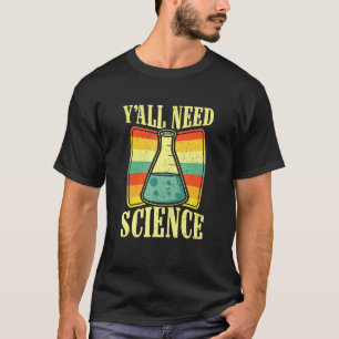 Science Physics Chemistry Biology Teacher Student T-Shirt