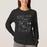 Science Physics Math Chemistry Biology Astronomy T-Shirt<br><div class="desc">The perfect Gift when you Teaching Chemistry or are a Science Teacher in the school or university. A funny Science Apparel.</div>