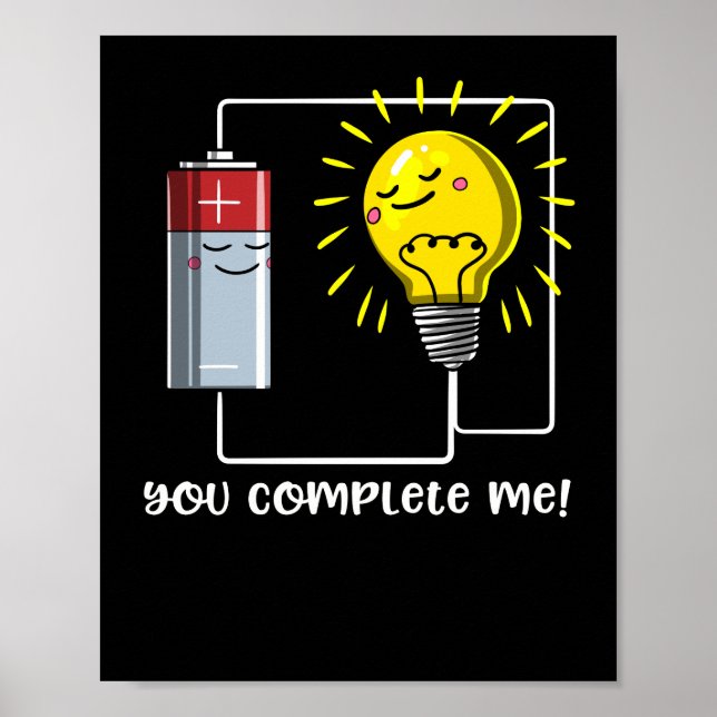 Science Physics You Complete Me Funny Joke Poster (Front)