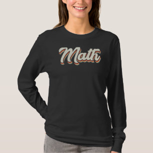 Science Quantum Physics Physicist Calculus Math T-Shirt