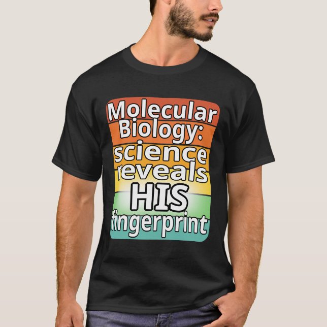 Science Reveals His Fingerprint T-Shirt (Front)