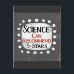 Science Review 5 Stars Postcard<br><div class="desc">A funny typographic design that says "Science: Can Recommend,  5 Stars".  It's black and red text on a white rectangle with funky,  playful white dots surrounding it,  all on a grey background.</div>