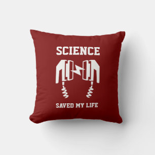 Science Saved My Life Cushion
