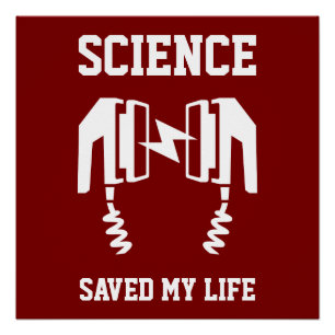 Science Saved My Life Poster