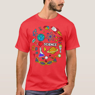 Science, Science Lover, I Love Science  T-Shirt