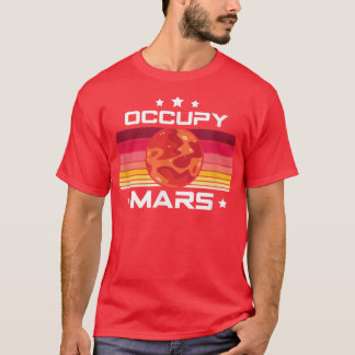 Science, Stem Occupy Mars Stem Students Apparel  T-Shirt