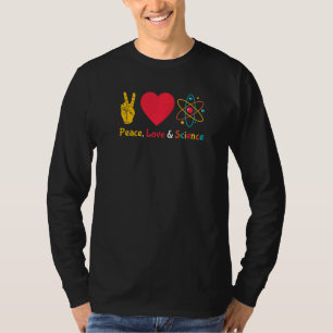 Science Stem Peace Love & Science Stem Students Ap T-Shirt