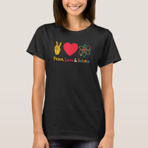 Science Stem Peace Love & Science Stem Students T-Shirt