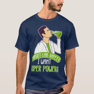 Science Super Power Scientist Chemistry Professor T-Shirt