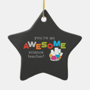 Science Teacher Appreciation Day, Awesome Ceramic Ornament