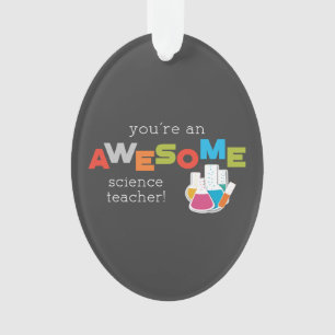 Science Teacher Appreciation Day, Awesome Ornament