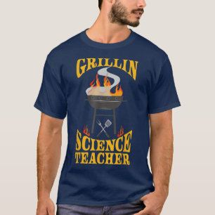 Science Teacher BBQ Grill Smoker & Barbecue Chef T-Shirt