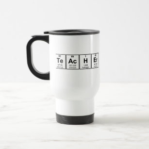 Science Teacher Chemical Elements Travel Mug