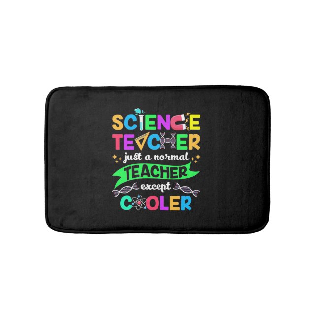 Science Teacher Cool Bath Mat (Front)