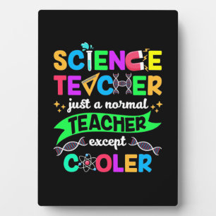 Science Teacher Cool Plaque