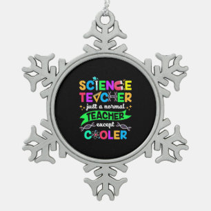 Science Teacher Cool Snowflake Pewter Christmas Ornament