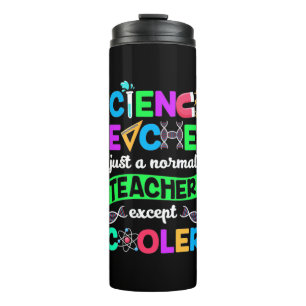 Science Teacher Cool Thermal Tumbler