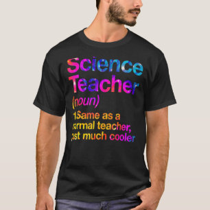 Science Teacher Definition First Day Tie Dye Back  T-Shirt