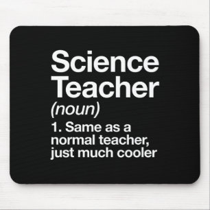 Science Teacher Definition Fun Ck To School First Mouse Pad
