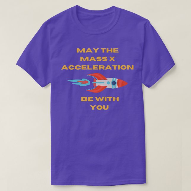 Science Teacher Fun Force X Acceleration Design Pr T-Shirt (Design Front)