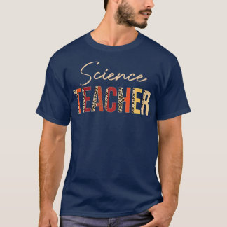 Science Teacher leopard Fall Autumn Lovers Thanksg T-Shirt