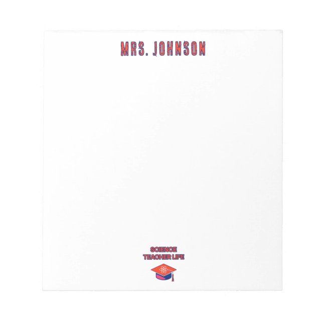 Science Teacher Life Educator Appreciation Notepad (Front)