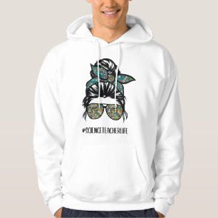 Science Teacher Messy Bun Life Hair Glasses Back t Hoodie