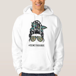 Science Teacher Messy Bun Life Hair Glasses Back t Hoodie